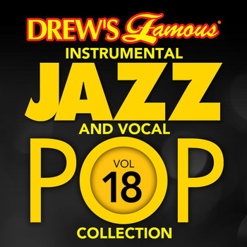 The Hit Crew - Drew's Famous Instrumental Jazz And Vocal Pop Collection (Vol. 18)