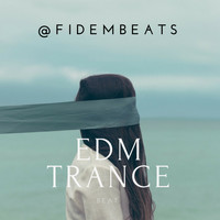 Fidem Beats - EDM Trance Beat