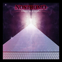 Nostromo - Synchestral Works, Vol. 1