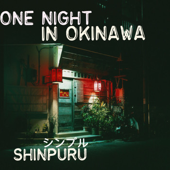 Shinpuru - One Night in Okinawa