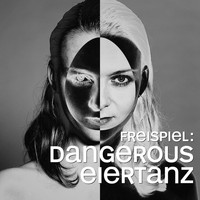 Freispiel - Dangerous Eiertanz