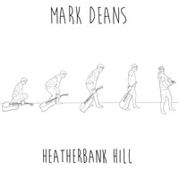 Mark Deans - Heatherbank Hill