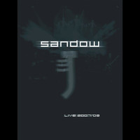 Sandow - Live 2007/08