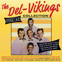 Del-Vikings - Collection 1956-62