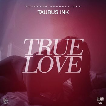 Taurus Ink - True Love - Single