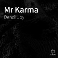 Dencil Joy - Mr Karma