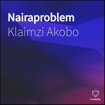 Klaimzi Akobo - Nairaproblem