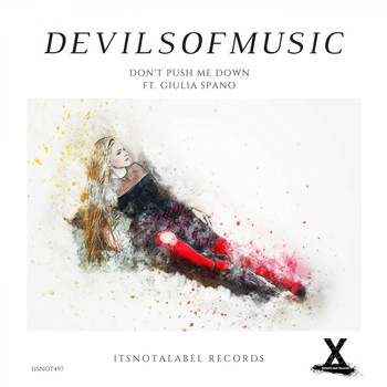 DevilsOfMusic - Don't Push Me Down