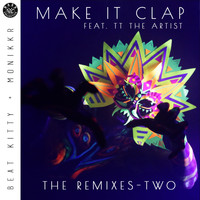 Beat Kitty - Make It Clap - The Remixes Two