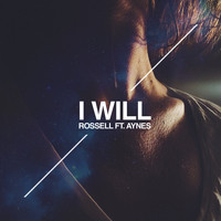 Rossell - I Will