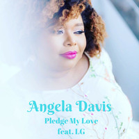 Angela Davis - Pledge My Love