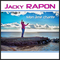 Jacky Rapon - Mon âme chante