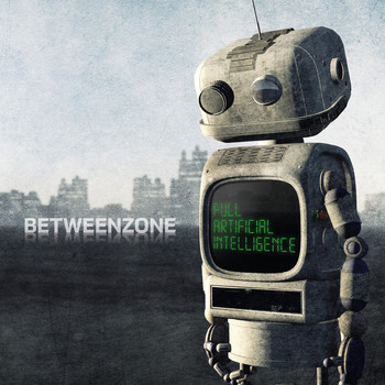 Betweenzone - Full Artificial Intelligence