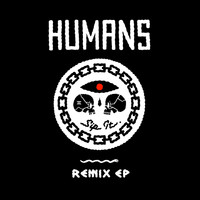 Humans - Sip It (Remix) - EP
