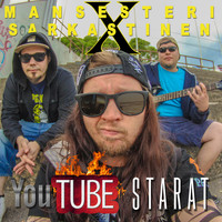 Mansesteri - Youtube Starat