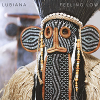 Lubiana - Feeling Low