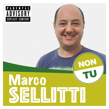 Marco Sellitti - Non Tu