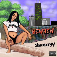 Shorty - New New (Explicit)