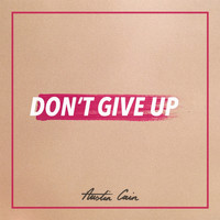 Austin Cain - Don't Give Up