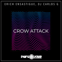 Erich Ensastigue - Crow Attack
