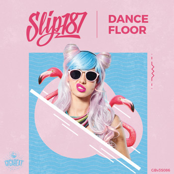 Slip187 - Dance Floor
