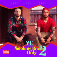 ZÉ - Smoking Room Only 2 (Explicit)