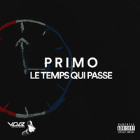Primo - Le Temps Qui Pass (Explicit)