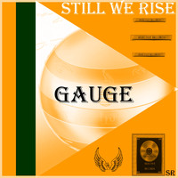 Gauge - Still We Rise (Explicit)