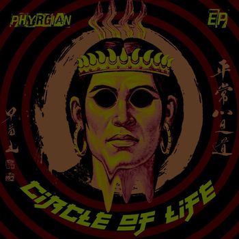 Phyrgian - CircleOfLife