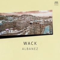 Albanez - Wack EP