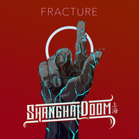 Shanghai Doom - Fracture