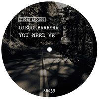 Diego Barrera - You Need Me