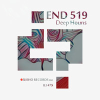 End 519 - Deep Houns