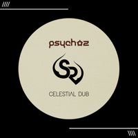 Psychoz - Celestial Dub