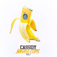 Cassidy - Banana Clips Vol. 1 (Explicit)
