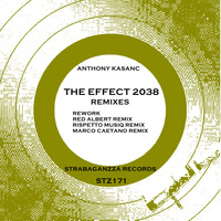 Anthony Kasanc - The Effect 2038 Remixes