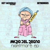 Mario Del Regno - Nightmare EP