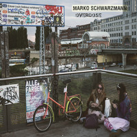 Marko Schwarzmann - Overdose