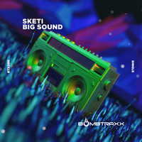 Sketi - Big Sound