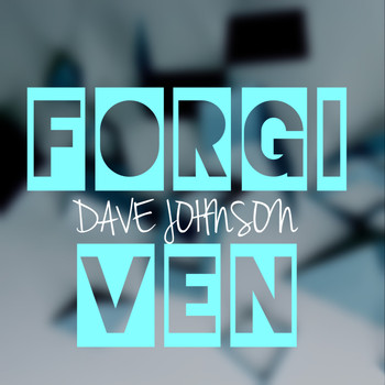 Dave Johnson - Forgiven