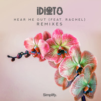 iDiot8 - Hear Me Out Remixes