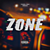 Young J Mac - Zone (feat. Breeze) (Explicit)