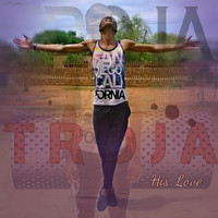 Troja - His Love