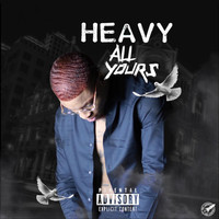 Heavy - All Yours (Explicit)