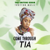 Tia - Come Through
