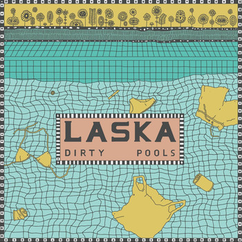 Laska - Dirty Pools