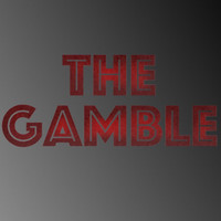 The Gamble - Demos
