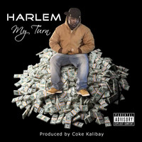 Harlem - My Turn (Explicit)