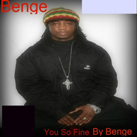 Benge - You So Fine