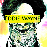 Eddie Wayne - Gooniez (Explicit)